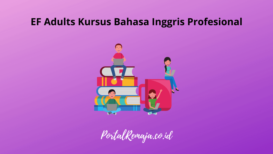 EF Adults Kursus Bahasa Inggris Profesional